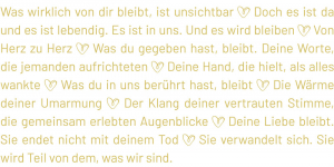 Was wirklich bleibt (Trauertext)
